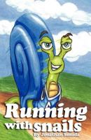 Running with Snails 1469926679 Book Cover