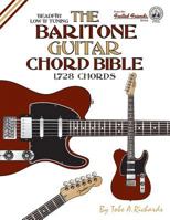 The Baritone Guitar Chord Bible: Low B Tuning 1,728 Chords 190620750X Book Cover