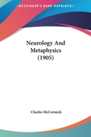 Neurology And Metaphysics 1166316130 Book Cover