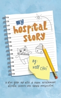My Hospital Story 1982262842 Book Cover
