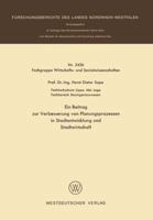 Ein Beitrag Zur Verbesserung Von Planungsprozessen in Stadtentwicklung Und Stadtwirtschaft 3531024264 Book Cover