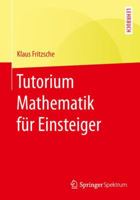 Tutorium Mathematik Fur Einsteiger 3662489090 Book Cover