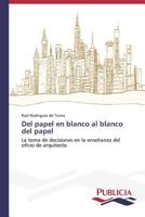 del Papel En Blanco Al Blanco del Papel 3639558685 Book Cover