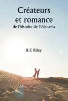 Créateurs et romance de l'histoire de l'Alabama (French Edition) 9359250473 Book Cover