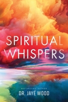 Spiritual Whispers 1644846055 Book Cover