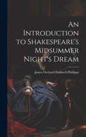 An Introduction to Shakespeare's Midsummer Night's Dream 1277035857 Book Cover