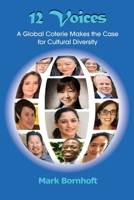 12 Voices: A Global Coterie Makes the Case for Cultural Diversity B0CMWSXPKZ Book Cover