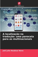 A localização na tradução: uma panaceia para as multinacionais (Portuguese Edition) 6209842844 Book Cover