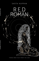 Red Roman: Those Who Flee From the Sun 0639832040 Book Cover
