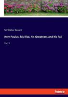 Herr Paulus: His Rise, His Greatness and His Fall; Volume II 0469603038 Book Cover