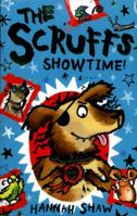 The Scruffs: Showtime! 1407164422 Book Cover