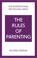 The Rules of Parenting: A Personal Code for Bringing Up Happy, Confident Children 1292435771 Book Cover