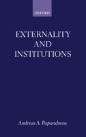 Externality and Institutions 0198293070 Book Cover