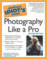 Complete Idiot's Guide to Photography Like a Pro 0028643879 Book Cover