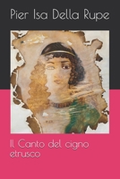 Il Canto del cigno etrusco (Italian Edition) B0D9QLS9GP Book Cover