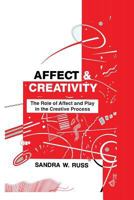 Affect and Creativity: the Role of Affect and Play in the Creative Process (Personality Assessment) 1138966193 Book Cover