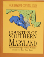 Counties of Southern Maryland (Bunting, Elaine, Our Maryland Counties Series.) 0870335359 Book Cover