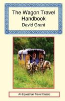 The Wagon Travel Handbook 1590482379 Book Cover