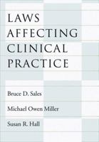 Laws Affecting Clinical Practice (Law and Public Policy: Psychology and the Social Sciences) 1591472563 Book Cover