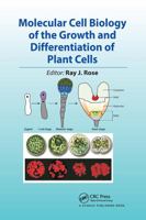 Molecular Cell Biology of the Growth and Differentiation of Plant Cells 036778291X Book Cover