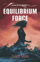 Echo Drift Book 1 Equilibrium Force 1969789018 Book Cover