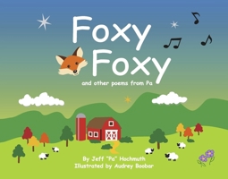 Foxy Foxy: and other poems from Pa B0G62RW9GR Book Cover