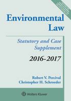 Environmental Law: 2016-2017 Case and Statutory Supplement 1454875585 Book Cover