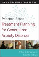 Evidence-Based Treatment Planning for Generalized Anxiety Disorder DVD/Workbook Study Package 0470568488 Book Cover
