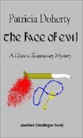 The Face of Evil (A Dismas Shaunessey Mystery) 1440411638 Book Cover