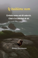 Le huitième nom (French Edition) 1997663694 Book Cover
