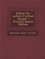 Refuat Ha-nefesh U-refuat Ha-guf 1293068438 Book Cover