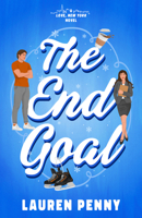 The End Goal: A Love, New York Novel B0GGN9K4C2 Book Cover