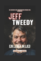 Jeff Tweedy: Ein Leben im Lied: Die Geschichte eines amerikanischen Sängers und Gitarristen (German Edition) B0FPCW9VDY Book Cover