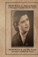 MEMORIES of a Beloved Mother: A Portuguese-Canadian from the Azores 1972639099 Book Cover