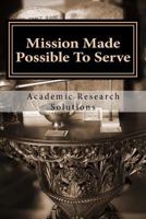 Mission Made Possible to Serve: Journal Sample 1517733014 Book Cover