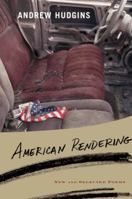 American Rendering: New and Selected Poems 0547249624 Book Cover