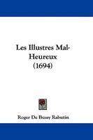 Les Illustres Mal-Heureux 110464911X Book Cover