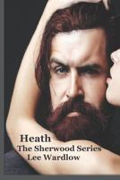 Heath (The Sherwood Series) 179307710X Book Cover