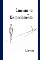Cancioneiro do Distanciamento B09TN1J85M Book Cover