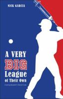 A Very Big League of Their Own: Major League Baseball Is Slipped a Mickey 1602478082 Book Cover