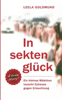 Insektenglück: Ein kleines Mädchen tauscht Zuhause gegen Erleuchtung 3752624590 Book Cover