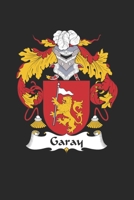 Garay: Garay Coat of Arms and Family Crest Notebook Journal (6 x 9 - 100 pages) 169439705X Book Cover