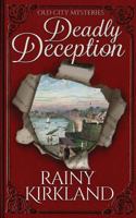 Deadly Deception 1546774483 Book Cover