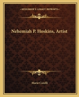 Nehemiah P. Hoskins, Artist 1425320767 Book Cover