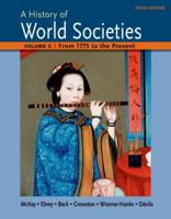 A History of World Societies Volume C: 1775 to the Present 1457685221 Book Cover