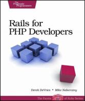 Rails for PHP Developers 1934356042 Book Cover