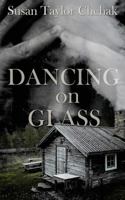 Dancing on Glass 0996040803 Book Cover