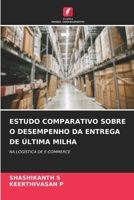 Estudo Comparativo Sobre O Desempenho Da Entrega de Última Milha (Portuguese Edition) 6209916511 Book Cover