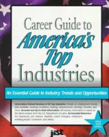 Career Guide to America's Top Industries, 1998-1999 Edition: Presenting Job Opportunities and Trends in All Major Industries 156370465X Book Cover