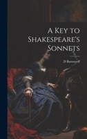 A Key to Shakespeare's Sonnets 1020740892 Book Cover